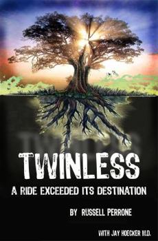 Hardcover Twinless: A Ride Exceeded Its Destination Book