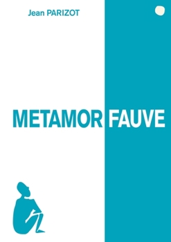 Paperback Métamorfauve [French] Book