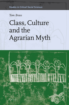 Hardcover Class, Culture and the Agrarian Myth Book