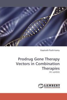 Paperback Prodrug Gene Therapy Vectors in Combination Therapies Book