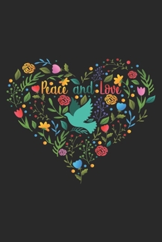 Peace And Love: Hippie Notebook Blank Line Hippies Journal Lined with Lines 6x9 120 Pages Checklist Record Book Peace Love Take Notes faith hope kindness Planner Paper Christmas Gift for Hippies