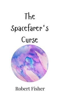 Hardcover The Spacefarer's Curse Book