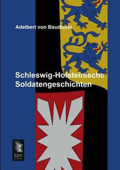 Paperback Schleswig-Holsteinische Soldatengeschichten [German] Book
