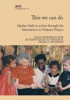 Paperback This we can do: Quaker faith in action through the Alternatives to Violence Project Book