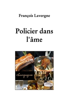 Paperback Policier dans l'âme [French] Book