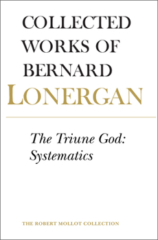 Paperback The Triune God: Systematics, Volume 12 Book