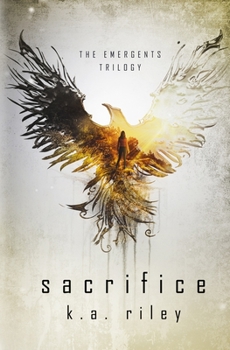 Sacrifice - Book #2 of the Emergents