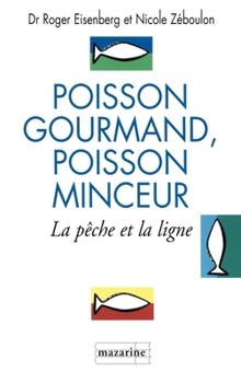 Paperback Poisson gourmand, poisson minceur [French] Book