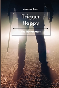 Paperback Trigger Happy: The Newcomers Book