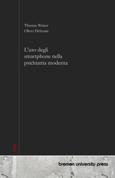 Paperback L'uso degli smartphone nella psichiatria moderna [Italian] Book