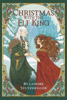 Christmas With The Elf King: A Cozy Christmas Fantasy Book Cover