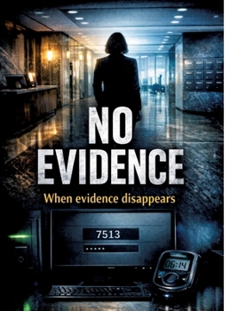 Hardcover No Evidence: When evidence disappears Book