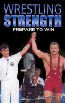 Paperback Wrestling Strength: Prepare to Win Book