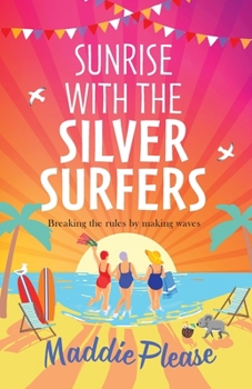 Paperback Sunrise With The Silver Surfers Book