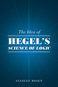 Paperback The Idea of Hegel's Science of Logic Book