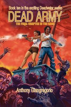 Dead Army - Book #10 of the Deadwater
