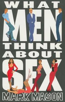 Paperback What Men Think about Sex Book