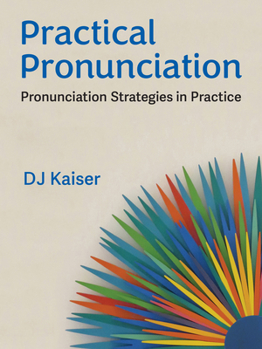 Paperback Practical Pronunciation: Pronunciation Strategies in Practice Book