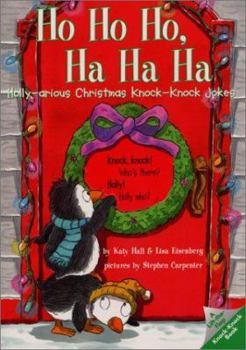 Paperback Ho Ho Ho, Ha Ha Ha: Holly-Arious Christmas Knock-Knock Jokes Book