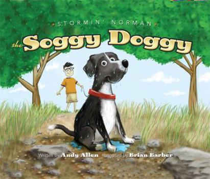 Hardcover Stormin' Norman: The Soggy Doggy Book