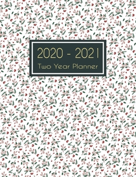 2020-2021 Two Year Planner: Nature of Forest Flower Two Year Planner, Two Year Calendar 2020-2021, Daily Monthly Planner 2020 Size 8.5 x 11 Inch, ... Prayer Journal, Planner 2020-2021 Daily