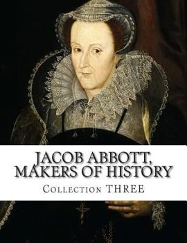 Paperback Jacob Abbott, Makers of History Book