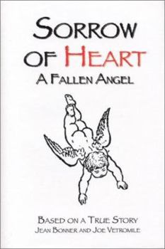 Hardcover Sorrow Of Heart...A Fallen Angel Book
