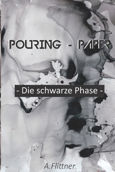 Paperback Pouring - Paper - die schwarze Phase - [German] Book