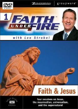 Faith and Jesus : Four Sessions on Jesus, the Resurrection, Universalism, and the Supernatural