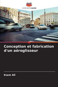 Paperback Conception et fabrication d'un aéroglisseur [French] Book