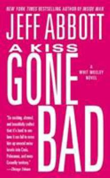 A Kiss Gone Bad (Whit Mosley Mystery, Book 1) - Book #1 of the Whit Mosley