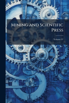 Paperback Mining and Scientific Press; Volume 97 Book