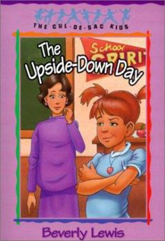 The Upside-Down Day (Cul-de-sac Kids) - Book #23 of the Cul-de-sac Kids