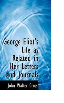 Paperback George Eliot's Life as Related in Her Letters and Journals Book