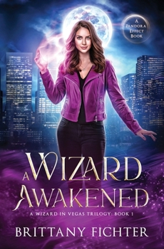 A Wizard Awakened (A Wizard in Vegas)