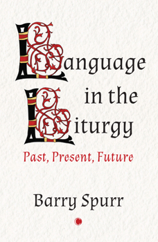 Paperback Language in the Liturgy: Past, Present and Future Book