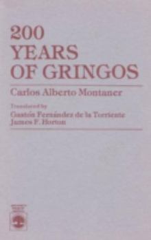 Paperback 200 Years of Gringos by Carlos Alberto Montaner Book