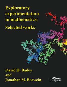 Paperback Exploratory experimentation in mathematics: Selected works Book