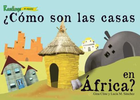 Paperback Como son Las Casas en Africa? / What are Houses Like in Africa? (El Poder De 50 - Africa (Power 50 - Africa)) (Spanish Edition) [Spanish] Book