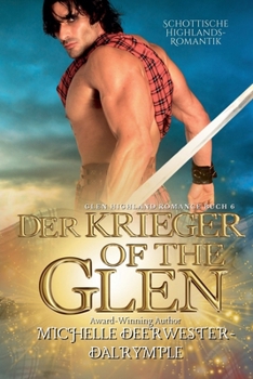 Der Krieger of the Glen (Die Glen Highland Romanze) (German Edition)