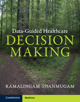 Hardcover Data-Guided Healthcare Decision Making Book
