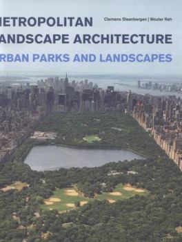 Hardcover Metropolitan Landscape Architecture - Urban Parks And Landscapes Book