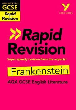 Paperback York Notes for Aqa GCSE Rapid Revision: Frankenstein Catch Up, Revise and Be Ready for and 2023 and 2024 Exams and Assessments Book