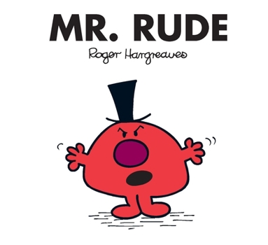 Mr. Rude - Book #46 of the Mr. Men