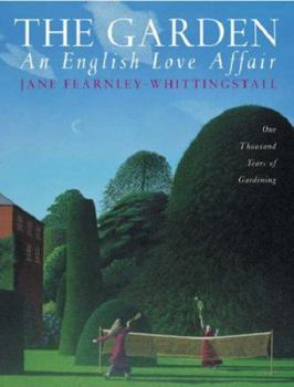 Hardcover The Garden an English Love Affair: One Thousand Years of Gardening Book