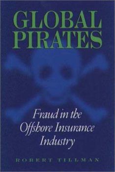 Paperback Global Pirates: Fraud in the Offshore Insurance Industry Book