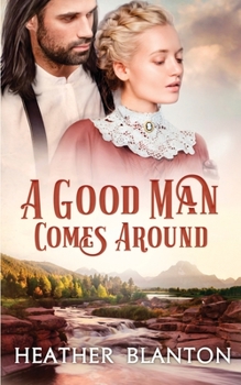 Paperback A Good Man Comes Around Book
