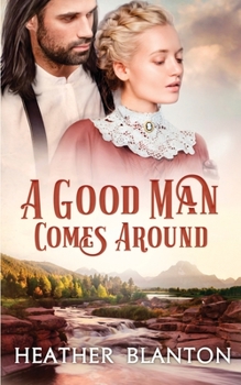 A Good Man Comes Around - Book #8 of the Sweethearts of Jubilee Springs