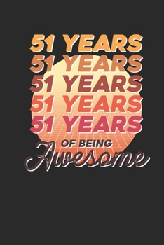 Paperback 51 Years Of Being Awesome: Graph Paper Notebook - Awesome Birthday Gift Idea Book