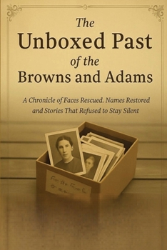 The unboxed Past of the Browns and Adams